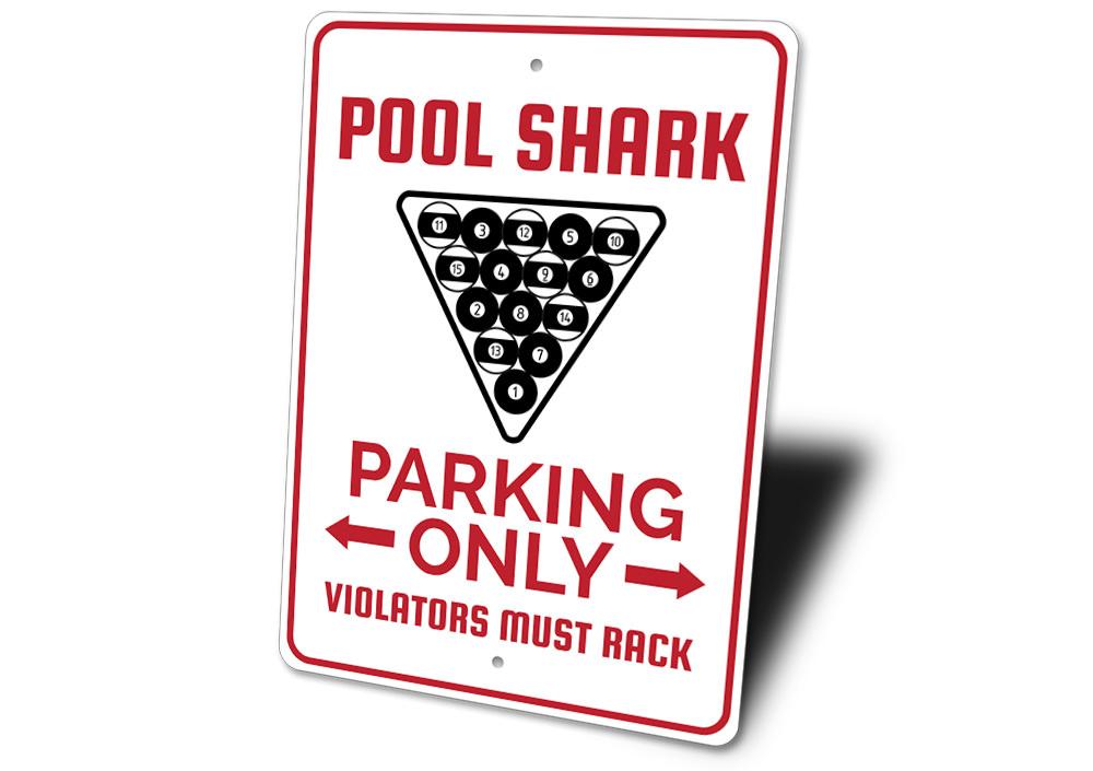 Pool Shark Parking Sign